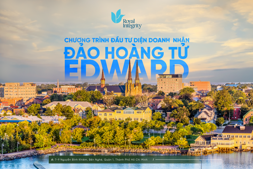 CHƯƠNG TRÌNH ĐẦU TƯ DIỆN DOANH NHÂN ĐẢO HOÀNG TỬ EDWARD