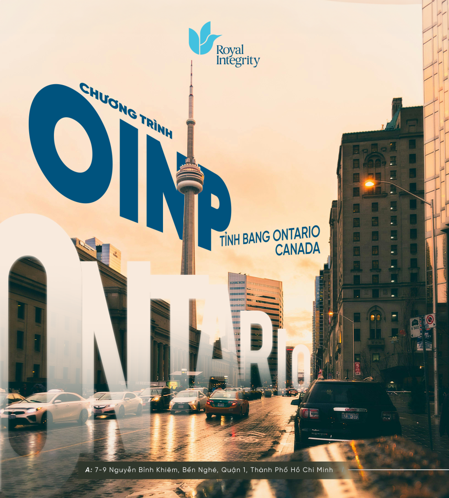 CHƯƠNG TRÌNH OINP CANADA: CƠ HỘI ĐỊNH CƯ ONTARIO