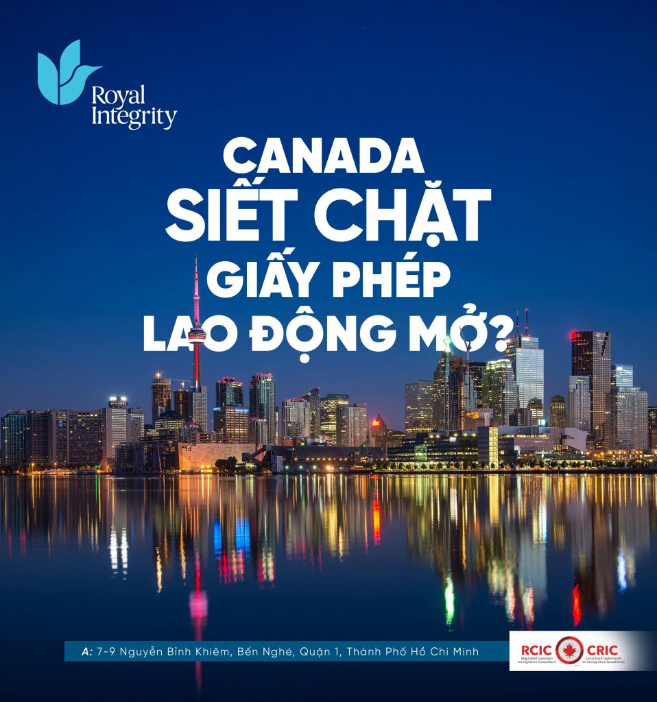 Từ tháng 01/2025, Canada áp dụng hạn chế đối với Giấy phép làm việc mở dành cho gia đình