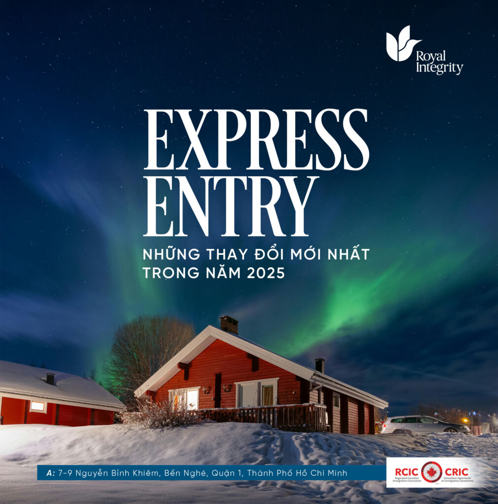 Định cư Canada 2025: Những thay đổi mới nhất của Express Entry