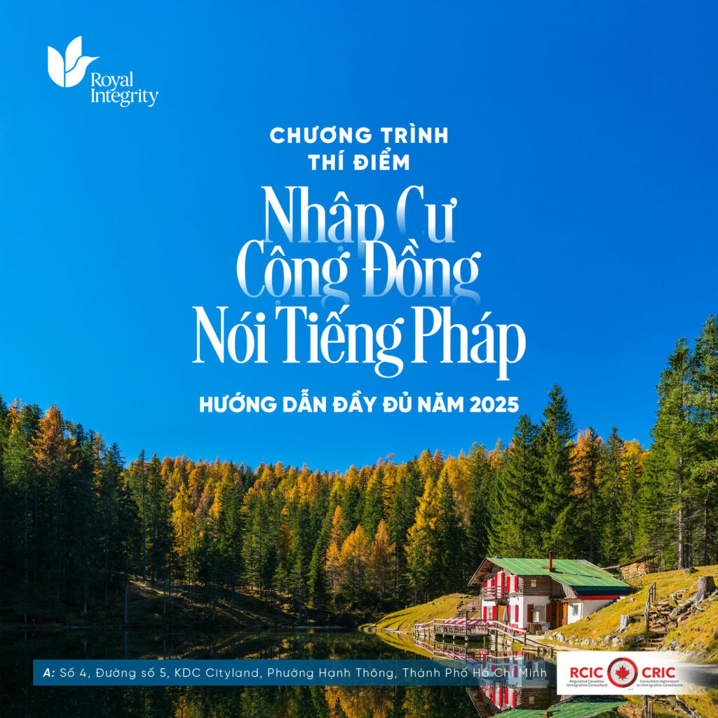CHƯƠNG TRÌNH THÍ ĐIỂM NHẬP CƯ CỘNG ĐỒNG NÓI TIẾNG PHÁP (FRENCH-SPEAKING COMMUNITY IMMIGRATION PILOT – FCIP)