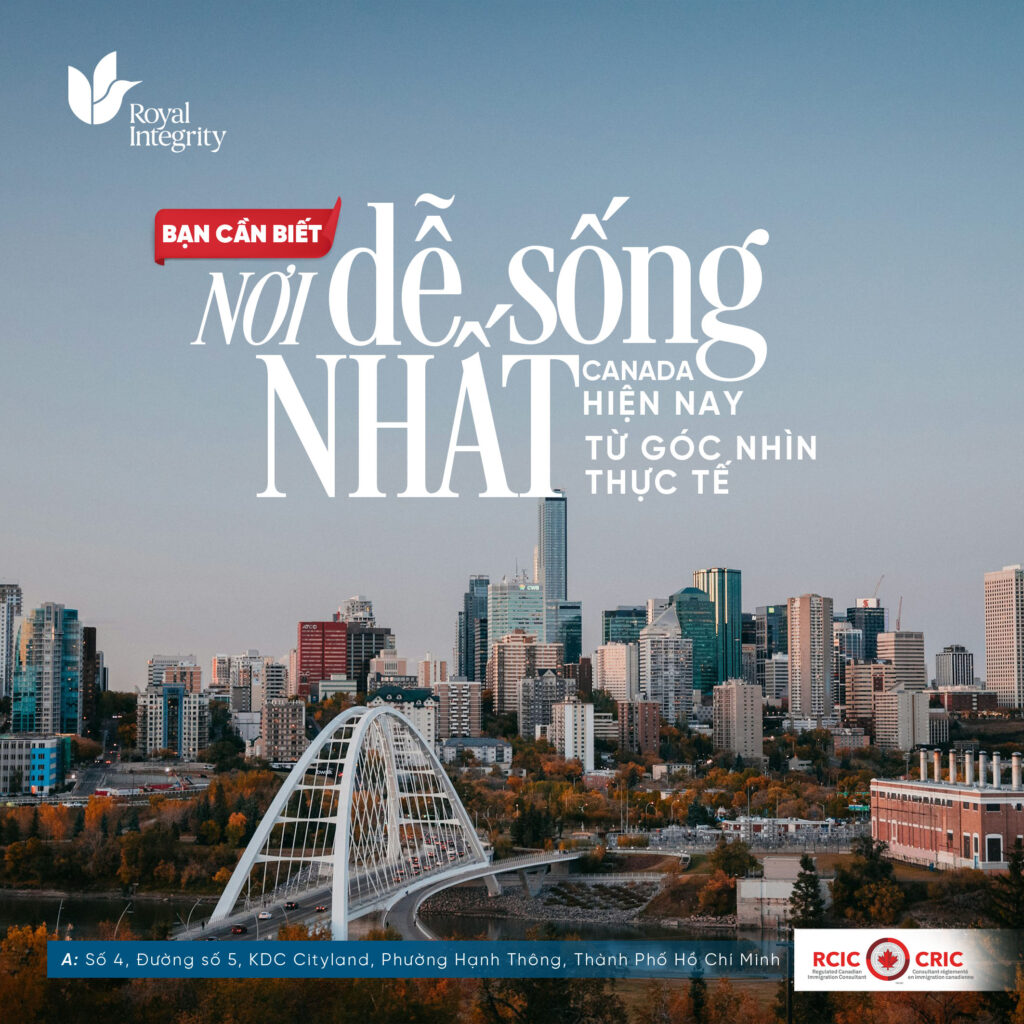 NƠI DỄ SỐNG NHẤT Ở CANADA HIỆN NAY: NHÌN TỪ GÓC ĐỘ THỰC TẾ